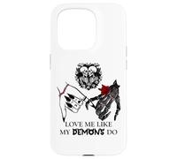 Love Me Like My Demons Do Dark Romance Merch Smutty Book Coque pour iPhone 15 Pro