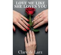 Love Me Like She Loves You