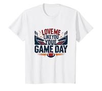Love Me Like You Love Game Day Fan Passion T-Shirt, Enfant, Blanc, 4 Ans
