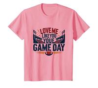 Love Me Like You Love Game Day Fan Passion T-Shirt, Enfant, Rose, 8 Ans