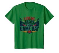 Love Me Like You Love Game Day Fan Passion T-Shirt, Enfant, Vert Kelly, 6 Ans