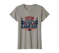 Love Me Like You Love Game Day Fan Passion T-Shirt, Femme, Ardoise, S