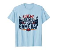 Love Me Like You Love Game Day Fan Passion T-Shirt, Homme, Bleu Céleste, M