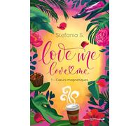 Love Me Love Me - tome 1- Coeurs magnétiques - Le phénomène italien bientôt sur Prime Video