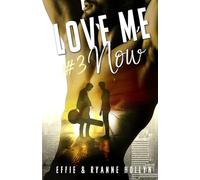 LOVE ME Now: SAISON 3 (GAY Romance)
