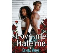 Love Me Or Hate Me: A Forbidden Romance