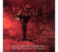Mary Coughlan – Love Me Or Leave Me – Édition importée