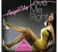 Angel City - Love Me Right