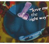 Love me The Right Way (4 Versions, & Kym Mazelle) [Import]