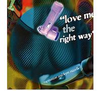 Love Me The Right Way 96 - Rapination Feat Kym Mazelle 12"