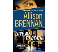 Love Me to Death: A Novel of Suspense