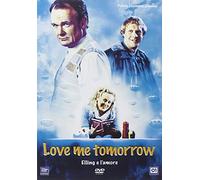 Love Me Tomorrow