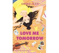 Love Me Tomorrow Süße Rom-Com ab 14 mit den beliebten Tropes fated love, rich and poor und childhood friends - Emiko Jean - FISCHER Sauerländer - ebook (ePub) - Livre