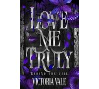 Love Me Truly Behind the Veil, #2 - Victoria Vale - Victoria Vale - ebook (ePub) - Livre