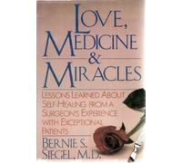 Love, Medicine, and Miracles