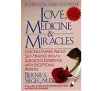 Love, Medicine and Miracles Bernie S. Siegel (Auteur)