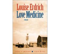 Love medicine - Louise Erdrich - Albin Michel - broché - Roman