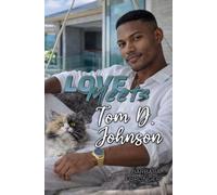 Love Meets: Tom D. Johnson