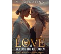 Love & Melting the Ice Queen: An Age-Gap Slow-Burn Sapphic Romance