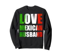 Love Mexican Husband Sweatshirt