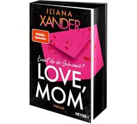Love, Mom: Thriller - Kennst du ihr Geheimnis? Der Spiegel-Bestseller - Mit Farbschnitt in limitierter Erstauflage