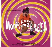 Love, Monie - Born 2 B.R.E.E.D