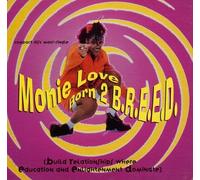 Love, Monie - Born 2 B.R.E.E.D