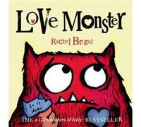 Love Monster by Rachel Bright Rachel Bright (Auteur)