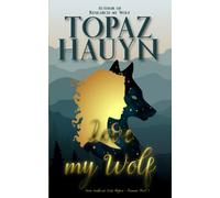 Love My Wolf: Secret Southwest Forest Shifters Romance Novel 3
