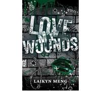 Love My Wounds A Dark M/M/F Single Dad Romance - Laikyn Meng - The Orange 9 Publishing Company LLC - ebook (ePub) - Livre