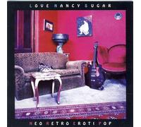 Love Nancy Sugar - Neo Retro Eroti Pop