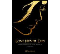 Love Never Dies: Another Love Story Based On True Life Of Two Lovers