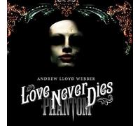 Love Never Dies - O.C.R. by Andrew Lloyd Webber NEUF