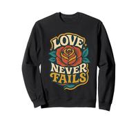 Love Never Fails 1 Corinthians 13:8 Verset biblique chrétien Sweatshirt