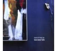 Band Of Holy Joy, The - Love Never Fails