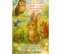 Love Never Fails: Rigby & the Meadowland Games: A story of 1 Corinthians 13 in action for young hearts