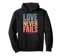 Love Never Fails Verse biblique 1 Corinthiens 13:8 Sweat à Capuche