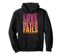 Love Never Fails Verse biblique 1 Corinthiens 13:8 Sweat à Capuche