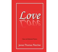 Love: New and Selected Poems