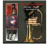 Chuck Mangione – Love Notes/Disguise/Save – Edel