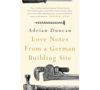 Love Notes from a German Building Site