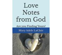 Love Notes from God: Are you Finding Yours?