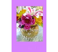 Love Notes to Myself