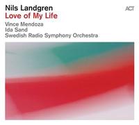 Nils Landgren – Love of My Life – CD