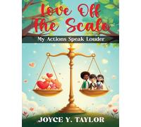 Love off the Scale: My Actions Speak Louder