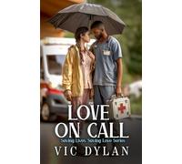 Love on Call: An Emotional, Slow-Burn Romance for Fans of Found Family and Second Chances