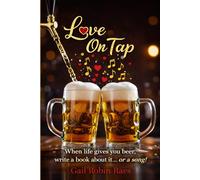 Love on Tap: When life gives you beer, write a book about it… or a song!