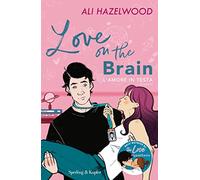 Love on the brain. L'amore in testa