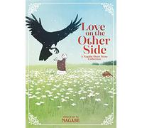 Love on the Other Side - A Nagabe Short Story Collection