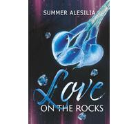 Love on the Rocks: Spicy Romance Suspence (He falls first & harder / Touch her and die / Second Chance)